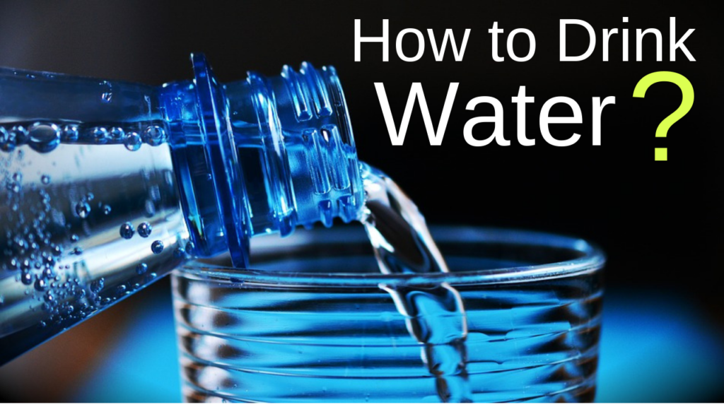 How to Drink Water Correctly to stay fit